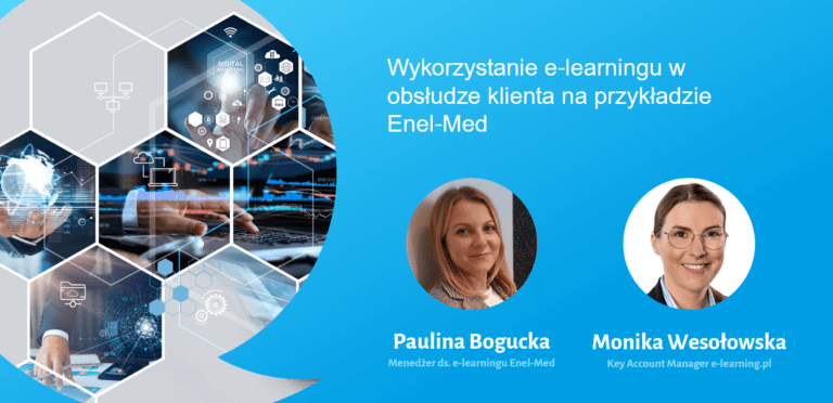 E-LEARNING W BIZNESIE 2022: wykorzystanie e-learningu w obsłudze klienta na przykładzie Enel-Med