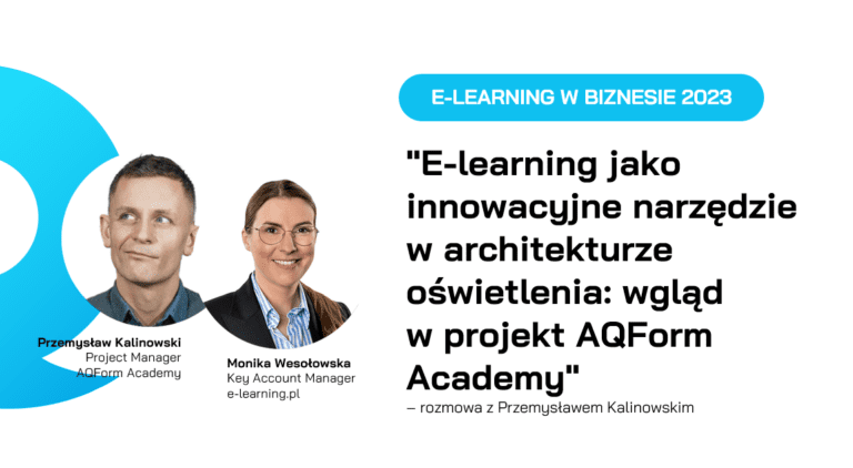 E-LEARNING W BIZNESIE 2023: wgląd w projekt AQForm Academy