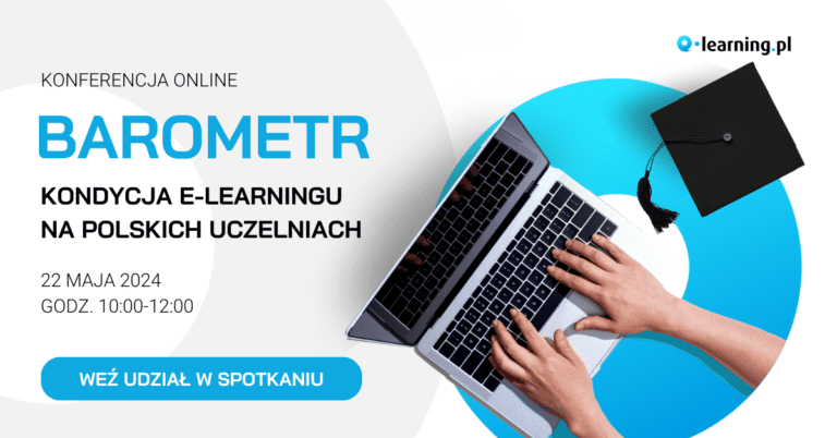 [KONFERENCJA] “Barometr – wykorzystanie e-learningu na polskich uczelniach”
