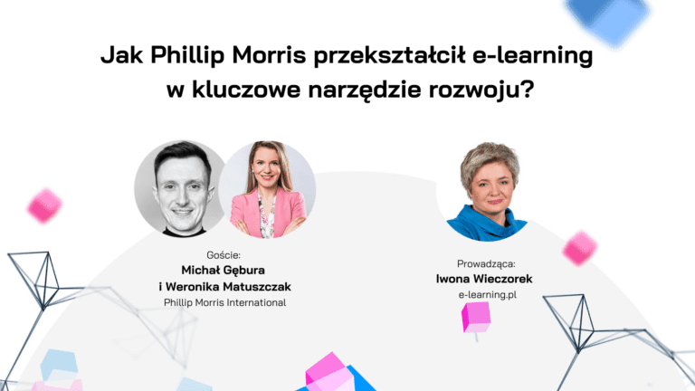 [ZAPIS ROZMOWY] Jak Phillip Morris przekształcił e-learning w kluczowe narzędzie rozwoju?