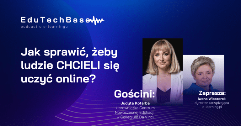 Jak sprawić, żeby ludzie CHCIELI się uczyć online? – Judyta Kotarba