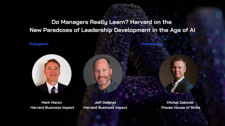 Harvard mówi wprost: w epoce AI liderzy nie uczą się już tak jak kiedyś